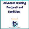 Advanced Training Practical Manual Part 4 Protocols and Conditions